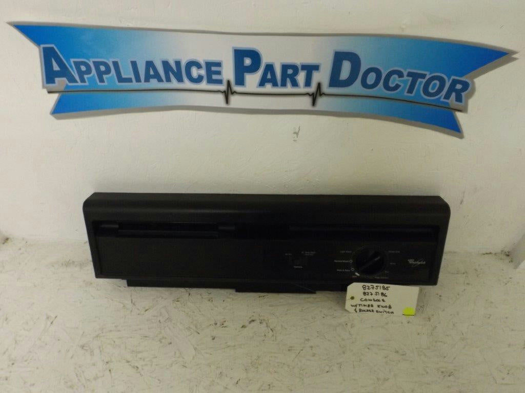 WHIRLPOOL DISHWASHER 8275185 8275186 CONSOLE W/TIMER KNOB & ROCKER SWITCH USED WHIRLPOOL DISHWASHER 8275185 8275186 CONSOLE W/TIMER KNOB & ROCKER SWITCH USED